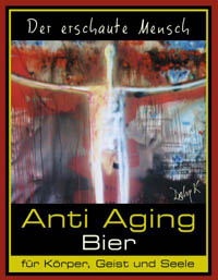 "Anti Ageing Bier". ,  .